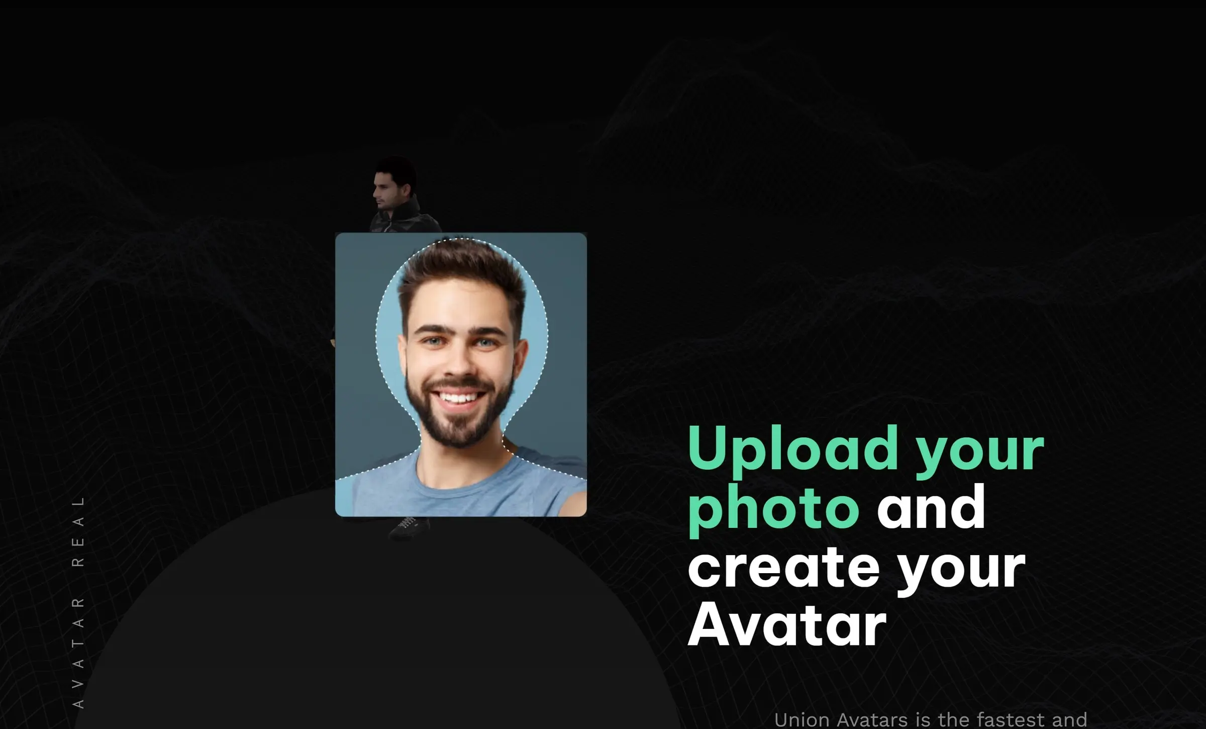 The "Upload your photo and create your Avatar" section: a selfie with the face outlined for cropping, on the dark wireframe background.